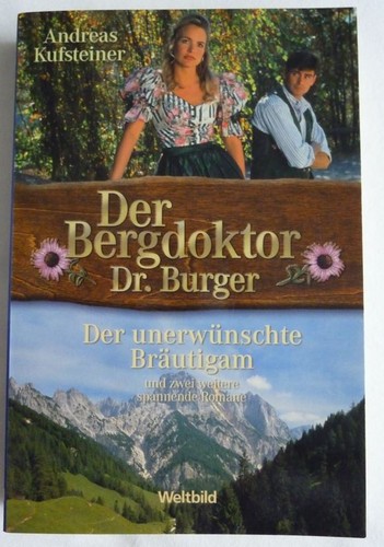 Der bergdoktor andreas - bergdoktor,
