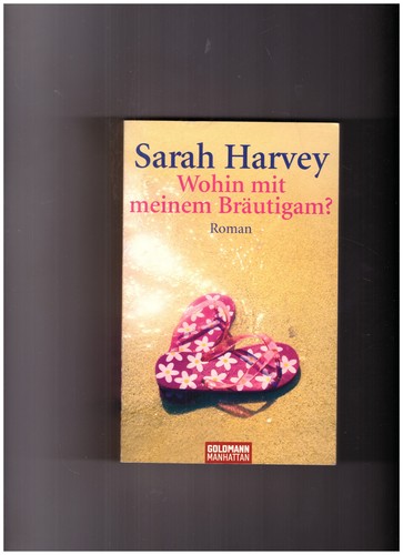 Wohin mit meinem bräutigam - wohin,